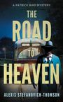 Alexis Stefanovich-Thomson: The Road to Heaven, Buch