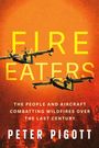 Peter Pigott: Fire Eaters, Buch