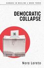 "Democratic Collapse" von Nora Loreto. "Canada in Decline • Book Three". Wahlurne mit Zettel in rotem Kreis.