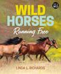 Linda L. Richards: Wild Horses: Running Free, Buch