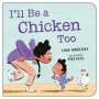 Lana Vanderlee: I'll Be a Chicken Too, Buch