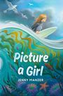 Jenny Manzer: Picture a Girl, Buch