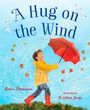 Robin Stevenson: A Hug on the Wind, Buch