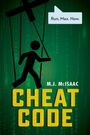 M J McIsaac: Cheat Code, Buch