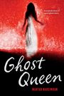 Mahtab Narsimhan: Ghost Queen, Buch