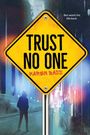 Karen Bass: Trust No One, Buch