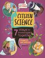 "Citizen Science: 7 Ways to Investigate Together" von Frances Backhouse, illustriert von Amanda Key. Vier Personen und Tiere.