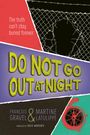 François Gravel: Do Not Go Out at Night, Buch