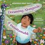 Monique Gray Smith: Dreaming Alongside / Ê-Pawâtamahk, Buch