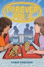 "Forever Fries" in leuchtender Schrift. Zwei Personen essen Pommes in einem Restaurant mit großen Getränkebechern.