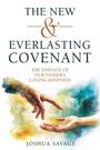 Josh Savage: The New and Everlasting Covenant, Buch