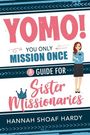 Hannah Hardy: Yomo! You Only Mission Once:, Buch