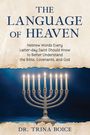 Trina Boice: Language of Heaven, Buch