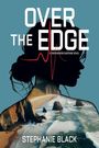 Stephanie M Black: Over the Edge, Buch