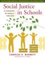 Charles A Barrett: Social Justice in Schools, Buch
