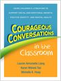 Lauren Aimonette Liang: Courageous Conversations in the Classroom, Buch