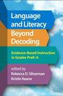 Text: "Language and Literacy Beyond Decoding. Evidence-Based Instruction in Grades PreK–6. Edited by Rebecca D. Silverman, Kristin Keane." Farbige Pfeile auf himmelblauem Hintergrund.