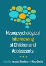 Neuropsychological Interviewing of Children and Adolescents, Buch