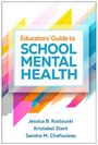 Jessica B. Koslouski: Educators' Guide to School Mental Health, Buch