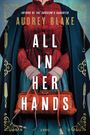 Audrey Blake: All In Her Hands, Buch