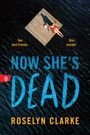 Roselyn Clarke: Now She's Dead, Buch