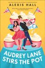 Alexis Hall: Audrey Lane Stirs the Pot, Buch