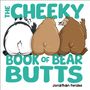 Text: "THE CHEEKY BOOK OF BEAR BUTTS" und "Jonathan Fenske". Illustration: Drei Bären von hinten, einer davon ein Panda.