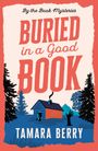 Tamara Berry: Buried in a Good Book, Buch