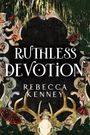 Rebecca Kenney: Ruthless Devotion, Buch