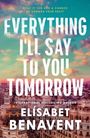 Elísabet Benavent: Everything I'll Say to You Tomorrow, Buch