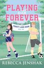 Rebecca Jenshak: Playing with Forever, Buch