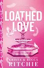 Becca Ritchie: Loathed Love, Buch