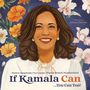 Carole Boston Weatherford: If Kamala Can, Buch