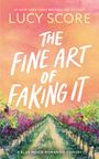 Lucy Score: The Fine Art of Faking It, Buch