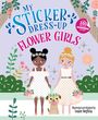 Louise Anglicas: My Sticker Dress-Up: Flower Girls, Buch