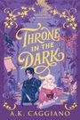 A. K. Caggiano: Throne in the Dark, Buch
