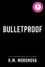 K. M. Moronova: Bulletproof, Buch