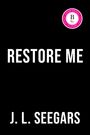 J. L. Seegars: Restore Me, Buch