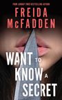 Freida McFadden: Want to Know a Secret?, Buch