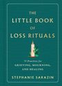 Stephanie Sarazin: The Little Book of Loss Rituals, Buch
