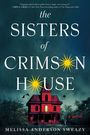 Melissa Anderson Sweazy: The Sisters of Crimson House, Buch