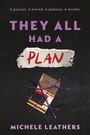 Michele Leathers: They All Had a Plan, Buch