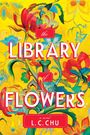 L. C. Chu: The Library of Flowers, Buch