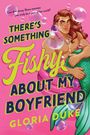 Gloria Duke: There's Something Fishy About My Boyfriend, Buch