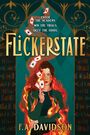 F. A. Davidson: Flickerstate, Buch