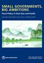 "Small Governments, Big Ambitions: Fiscal Policy in East Asia and Pacific." Unten: malerische Landschaft mit Bergen und Wasser.