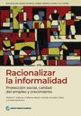 "Racionalizar la informalidad. Protección social, calidad del empleo y crecimiento." Bunte, abstrakte Illustration.