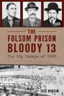 Josh Morgan: The Folsom Prison Bloody 13, Buch