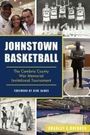 Bradley A Huebner: Johnstown Basketball, Buch