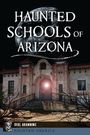 Debe Branning: Haunted Schools of Arizona, Buch